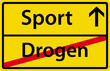 Sport anstatt Drogen Ortsausgangsschild Zeichen