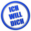 Stempel blau glas ICH WILL DICH