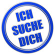 Stempel blau glas ICH SUCHE DICH