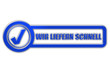CB-Schild blau glas WIR LIEFERN SCHNEL