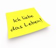 Notizzettel - Ich liebe das Leben!