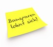 Notizzettel - Bausparen lohnt sich!