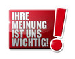 Ihre Meinung ist uns wichtig!