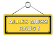 Türschild - alles muss raus !