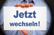 Jetzt wechseln !