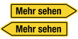 2 Pfeilschilder gelb MEHR SEHEN