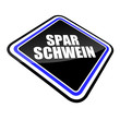 schild schräg v2 sparschwein I