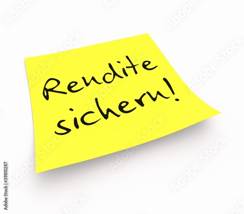 Illustration: Notizzettel - Rendite sichern! Notizzettel - Rendite sichern!