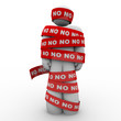 No Word Man Wrapped in Red Tape Denied Rejection