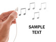 Hand with Headphones and Notes with Space for Text