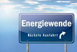 Autobahnschild "Energiewende"