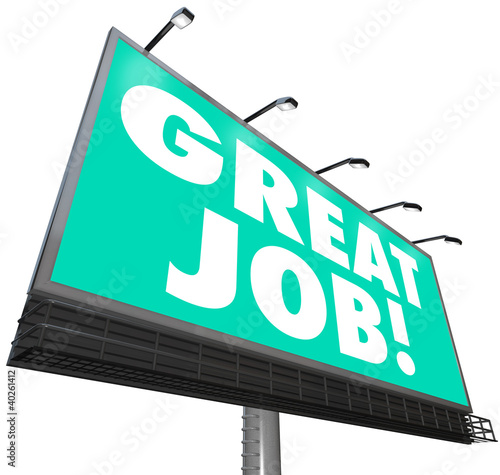 Illustration: Great Job Billboard Words Appreciation Praise Compliments Great Job Billboard Words Appreciation Praise Compliments