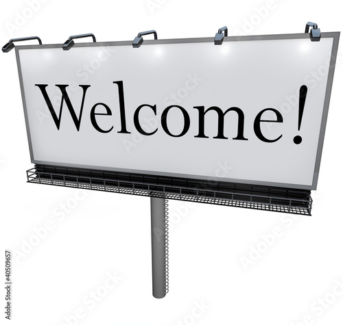 Illustration: Welcome Word on Billboard Greeting to New Place Welcome Word on Billboard Greeting to New Place