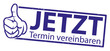 stempel daumen hoch jetzt termin vereinbaren stempel daumen hoch jetzt termin vereinbaren