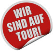 Sticker rot rund curl unten WIR SIND AUF TOUR!