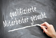 qualifizierte mitarbeiter gesucht