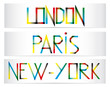 Bannières London-Paris-New-York