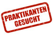 Detalii fotografie Grunge Stempel rot PRAKTIKANTEN GESUCHT