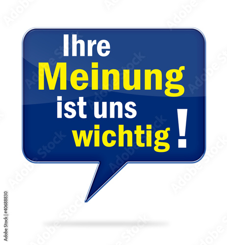 Illustration: Ihre Meinung ist uns wichtig! Ihre Meinung ist uns wichtig!