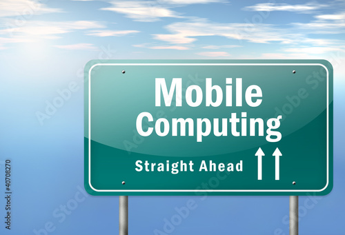 Illustration: Highway Signpost "Mobile Computing" Highway Signpost "Mobile Computing"