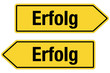 2 Pfeilschilder gelb ERFOLG