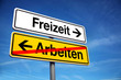 Freizeit statt Arbeiten