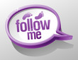 Follow me shiny glass speech bubble