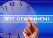 zeit gewinnen!