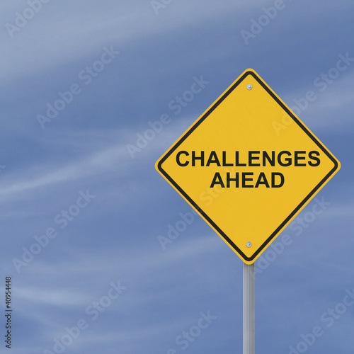 Photo: “Challenges Ahead” Warning Sign “Challenges Ahead” Warning Sign