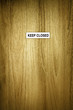 keep closed
