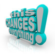 This Changes Everything Strategy Words to Improve and Evolve