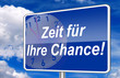 Zeit für ihre chnace
