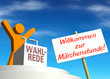 Wahlrede... Willkommen zur Märchenstunde! Wahlrede... Willkommen zur Märchenstunde!