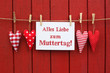 Alles Liebe zum Mutterag