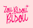 Zou Bisou Bisou