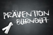 Schreibtafel "Prävention / Burnout"