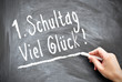 1.Schultag viel Glück