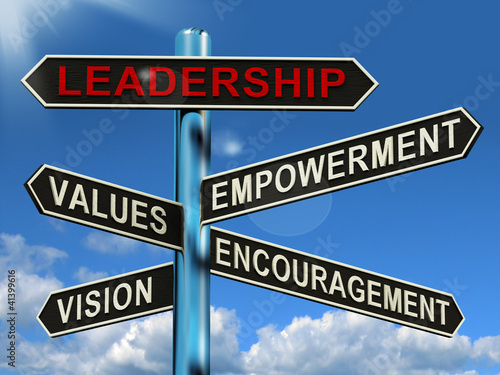 Illustration: Leadership Signpost Showing Vision Values Empowerment and Encour Leadership Signpost Showing Vision Values Empowerment and Encour