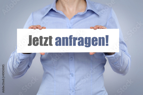 Photo: Jetzt anfragen! Jetzt anfragen!