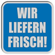 Sticker blau quad rel WIR LIEFERN FRISCH!