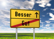 Ortsschild "Besser / Gut"