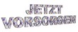 3D Geldschrift - JETZT VORSORGEN