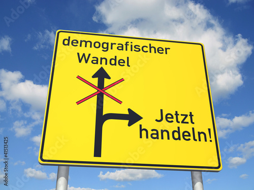 Illustration: Schild demografischer Wandel - Jetzt handeln! Schild demografischer Wandel - Jetzt handeln!