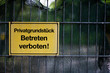 Privatgrundstück Betreten verboten Privatgrundstück Betreten verboten