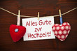 2 Stoffherzen mit Alles Gute zur Hochzeit auf Holzbrett 2 Stoffherzen mit Alles Gute zur Hochzeit auf Holzbrett