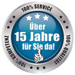 Über 15 Jahre für Sie da! - Button