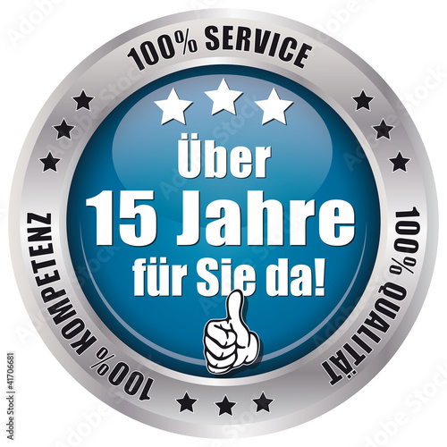 Vektor: Über 15 Jahre für Sie da! - Button Über 15 Jahre für Sie da! - Button