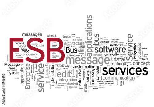 Illustration: ESB - Enterprise Service Bus ESB - Enterprise Service Bus