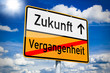 Ortseingangsschild mit Zukunft und Vergangenheit