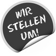 TF-STicker rund curl unten WIR STELLEN UM!